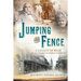 Jumping the Fence