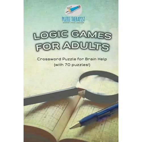 Logic Games for Adults Crossword Puzzle for Brain Help (with 70 puzzles!)
