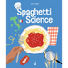 Spaghetti Science