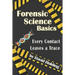 Forensic Science Basics: Every Contact Leaves a Trace