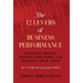The 12 Levers of Business Performance: Maximize Profit, Manage Cash Flow, and Enhance Your Value