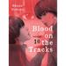 Blood on the Tracks 10