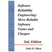 Software Reliability Engineering: More Reliable Software Faster and Cheaper 2nd Edition
