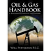 Oil & Gas Handbook: A Roughneck's guide to the Universe