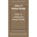 Dsm-5-Tr(r) Pocket Guide for Child and Adolescent Mental Health