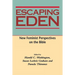 Escaping Eden: New Feminist Perspectives on the Bible