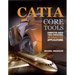 Catia Core Tools: Computer Aided Three-Dimensional Interactive Application