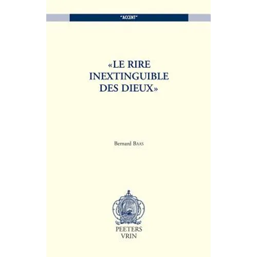 Le Rire Inextinguible Des Dieux
