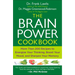 The Brain Power Cookbook: More Than 200 Recipes to Energize Your Thinking, Boost YourMood, and Sharpen Your Memory