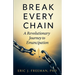 Break Every Chain: A Revolutionary Journey to Emancipation
