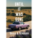 Until It Was Gone: A Contemporary Family Novel of Resilience and Hope