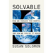 Solvable: How We Healed the Earth, and How We Can Do It Again
