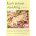 Early Tejano Ranching