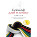 Taekwondo: A Path to Excellence