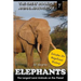Elephants: The Largest Land Animals on the Planet