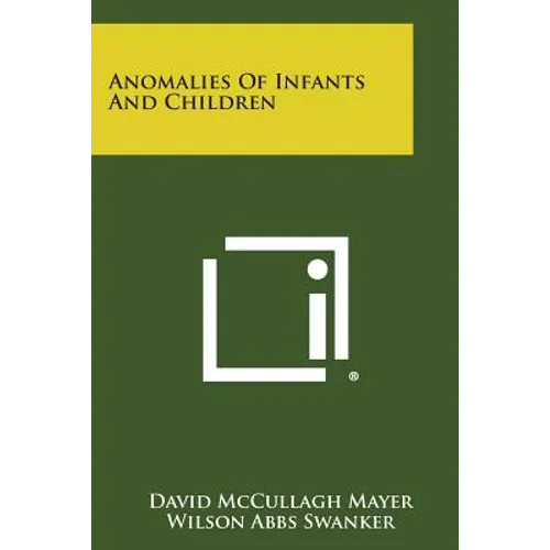 Anomalies of Infants and Children
