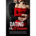 Women Seeking in Men: How to Flirt with Men, Boost your Sexual Intelligence, Learn How to Get the Guy and Seduce Him from the First Date