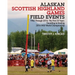 Alaskan Scottish Highland Games Field Events: 1982 Through 2016, The First 35 Years, Founding to Hosting 2016 IHGF World Championship