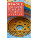 Prague Self-Guided Walks: The Jewish Quarter