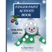 Finger Paint Activity Book for Kids Ages 2+: Christmas Coloring Book for Toddlers 2-4 Years Perfect gift for boys and girls
