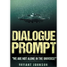 Dialogue Prompt: "We Are Not Alone in the Universe!"