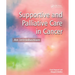 Supportive and Palliative Care in Cancer: An Introduction
