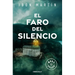 El Faro del Silencio / The Lighthouse of Silence