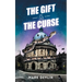 The Gift & The Curse