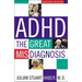 ADHD: The Great Misdiagnosis