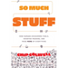 So Much Stuff: How Humans Discovered Tools, Invented Meaning, and Made More of Everything