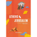 Athens and Jerusalem: Philosophy, Theology, and the Mind of Christ