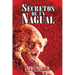 Secretos de un Nagual: Disciplina guerrera del Conocimiento Tolteca