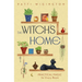 The Witch's Home: Practical Magic for Every Room