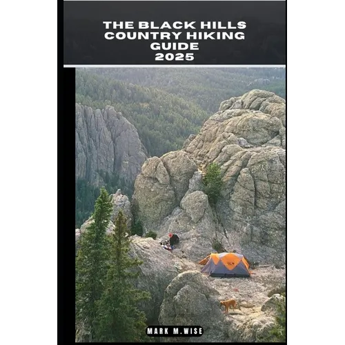 The Black Hills Country Hiking Guide 2025