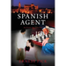Spanish Agent: An Erotic Spy Thriller