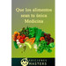 Que los alimentos sean tu única medicina