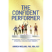 The Confident Performer: Rethinking Mental Performance for Athletes, Coaches and Parents