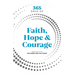 365 Days of Faith, Hope & Courage