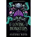 Loving Monsters: Volume One