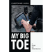 My Big Toe: A Story of Perseverance