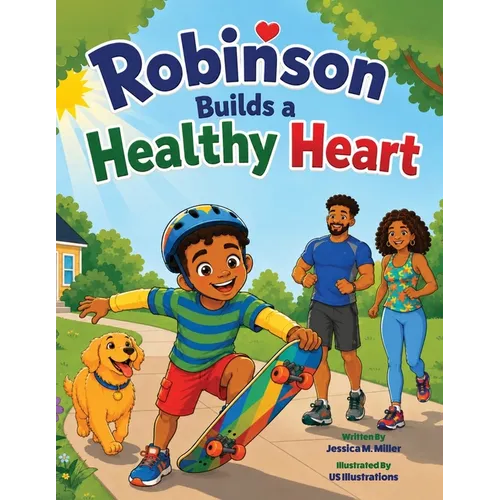 Robinson Builds a Healthy Heart