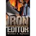 Iron Editor: How to Save Newspapers From Advocacy Journalism