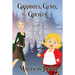 Grannies, Guns and Ghosts (Large Print Edition)