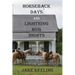Horseback Days and Lightning Bug Nights