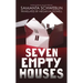 Seven Empty Houses