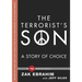The Terrorist's Son: A Story of Choice