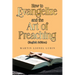 How to Evangelize and the Art of Preaching