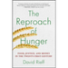 The Reproach of Hunger: Food, Justice, and Money in the Twenty-First Century