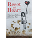 Reset the Heart: Unlearning Violence, Relearning Hope