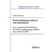 Rechnungslegung national und international. Eine vergleichende Darstellung der Rechnungslegungsgrundsätze nach HGB und IFRS